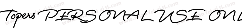 Topers PERSONAL USE ONLY字体转换